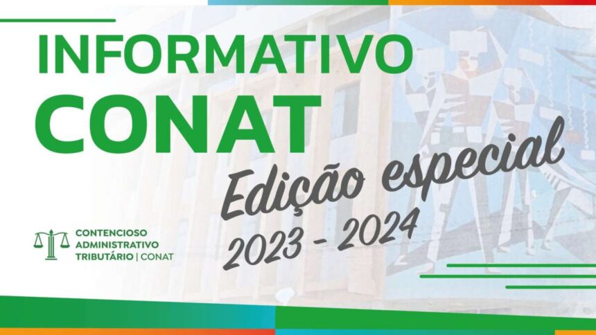 informativo-conat:-orgao-fazendario-lanca-edicao-especial-com-compilado-de-julgamentos